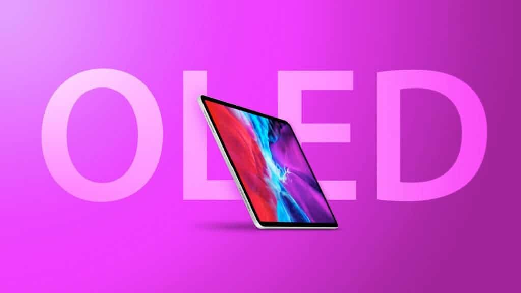 Apple Will Use Samsung’s Tandem OLED Displays In Forthcoming iPads