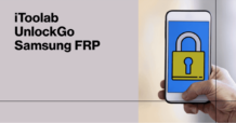 Unlock Samsung FRP Lock with iToolab UnlockGo: The Solution